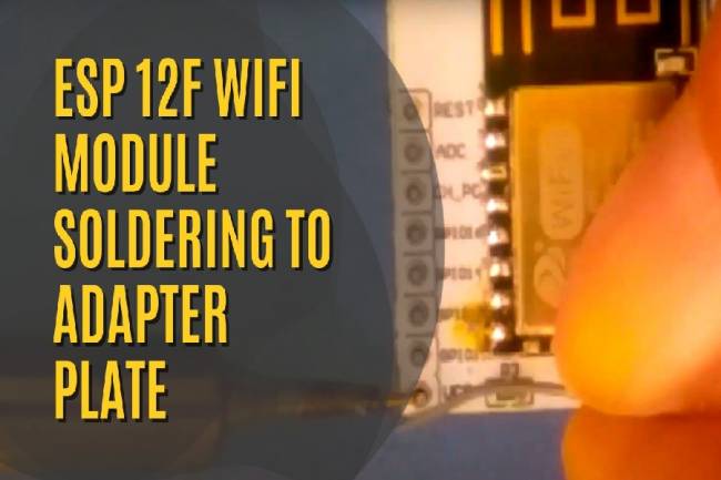 ESP12F Wi-Fi Module Soldering for IoT Studies
