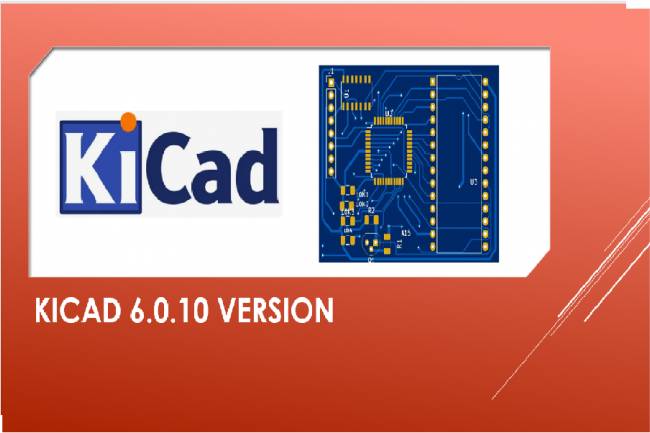 KiCAD 6.0.10 Versiyonu