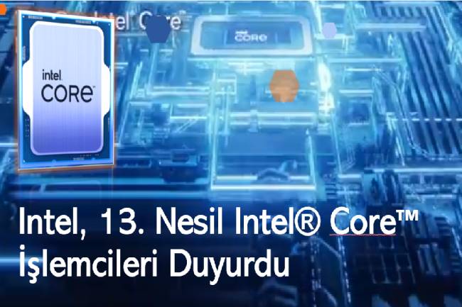 Intel, 13. Nesil Intel® Core™ İşlemcileri Duyurdu