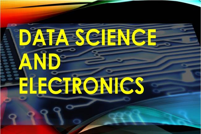 Data Science and Electronics