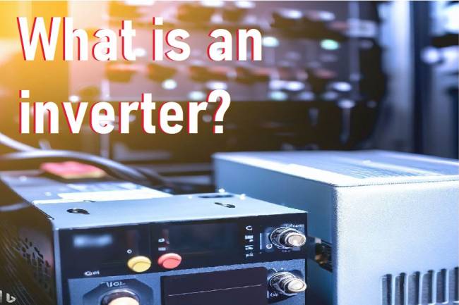 What is an inverter?