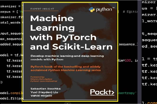 Python ile Makine ve Derin Öğrenmeyi Kapsayan PyTorch ve Scikit-Learn Rehberi