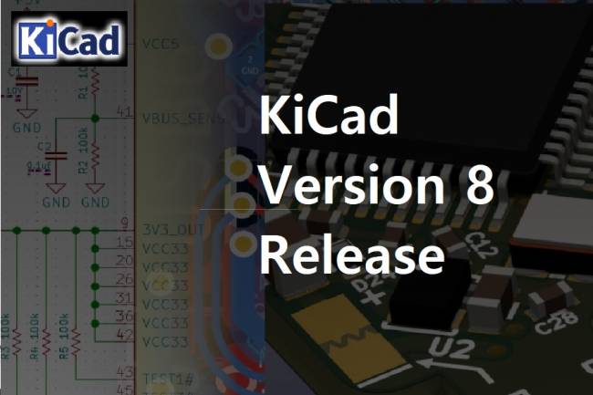 KiCad 8. Sürüm Adayı 2 Yayında - Kullanıcılar İçin Deneme Sürümü İndirmeye Hazır
