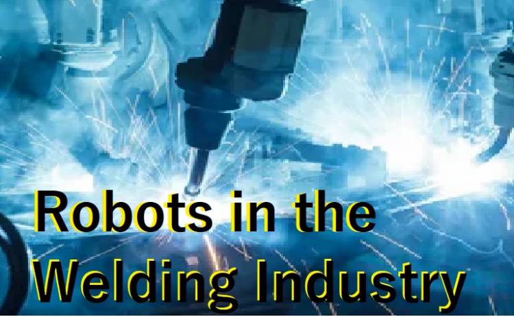 The Use of Robots in the Welding Industry Webinar