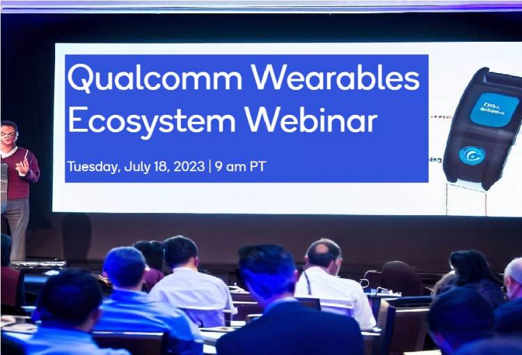 Qualcomm Webinars: Wearable Technologies